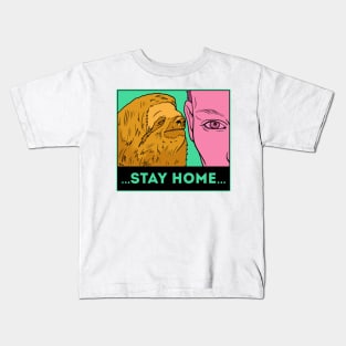 Stay home!!! Kids T-Shirt